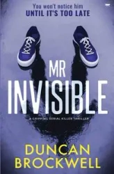 Mr Invisible - Duncan Brockwell