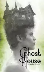 Ghost House - Jacqueline Grey