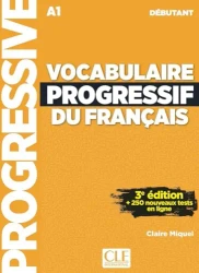 Vocabulaire progressif du Francais... A1 + online - Claire Miquel