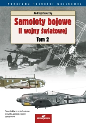 Samoloty bojowe II wojny światowej. Tom 2 wyd. 2025 - Andrzej Zasieczny