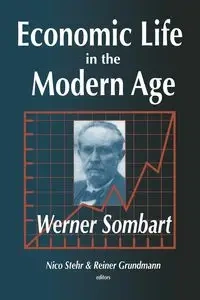 Economic Life in the Modern Age - Werner Sombart