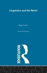 Linguistics and Novel - Roger Fowler