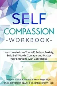 Self-Compassion Workbook - Clark Christopher
