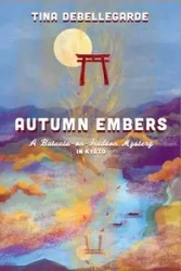 Autumn Embers - Tina deBellegarde