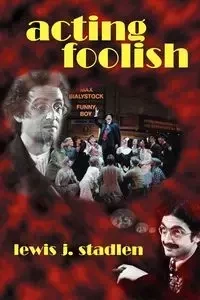 Acting Foolish - Stadlen Lewis J.