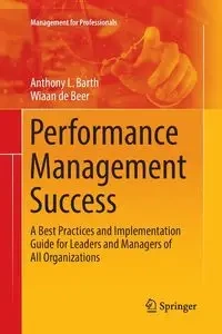 Performance Management Success - Anthony L. Barth