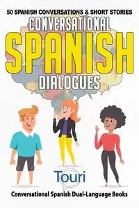 Conversational Spanish Dialogues - Language Learning Touri