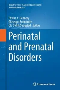 Perinatal and Prenatal Disorders - Dennery Phyllis A.