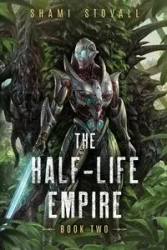 The Half-Life Empire 2 - Stovall Shami