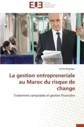 La gestion entrepreneriale au maroc du risque de change - REGRAGUI-F