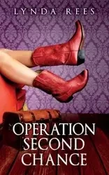 Operation Second Chance - Lynda Rees
