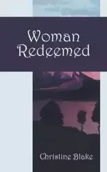 Woman Redeemed - Blake Christine