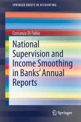 National Supervision and Income Smoothing in Banks' Annual Reports - Di Fabio Costanza