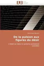 De la pulsion aux figures du désir - RENIERS-D