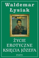 Życie erotyczne Księcia Józefa - Waldemar Łysiak