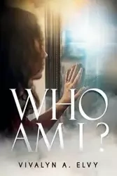 Who Am I? - Elvy Vivalyn A