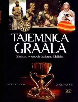 Tajemnica Graala - Grzegorz Górny, Janusz Rosikoń