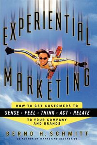 Experiential Marketing - Schmitt Bernd H.