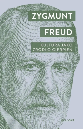 Kultura jako źródło cierpień - Zygmunt Freud