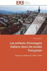 Les enfants d'immigrés italiens dans les écoles françaises - CANETTE-L