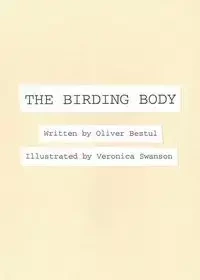 The Birding Body - Oliver Bestul