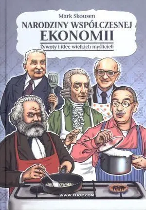 Narodziny współczesnej ekonomii - Mark Skousen