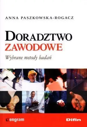 Doradztwo zawodowe. Wybrane metody badań - Anna Paszkowska-Rogacz