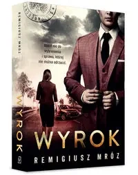Wyrok - Remigiusz Mróz