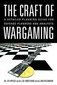 The Craft of Wargaming - Jeffrey Appleget