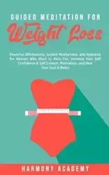 Guided Meditation for Weight Loss - Harmony Academy