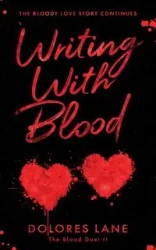 Writing with Blood - Lane Dolores