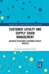 Customer Loyalty and Supply Chain Management - Ivan Russo