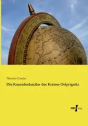 Die Kunstdenkmäler des Kreises Ostprignitz - Goecke Theodor