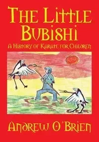 The Little Bubishi - Andrew O'Brien