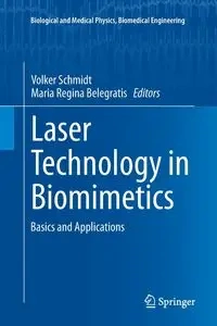 Laser Technology in Biomimetics - Schmidt Volker