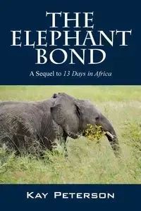 The Elephant Bond - Kay Peterson