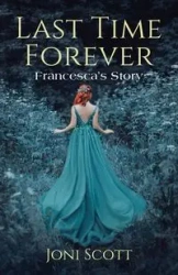Last Time Forever - Scott Joni
