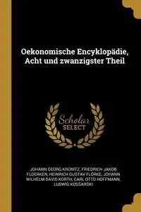 Oekonomische Encyklopädie, Acht und zwanzigster Theil - Krünitz Johann Georg