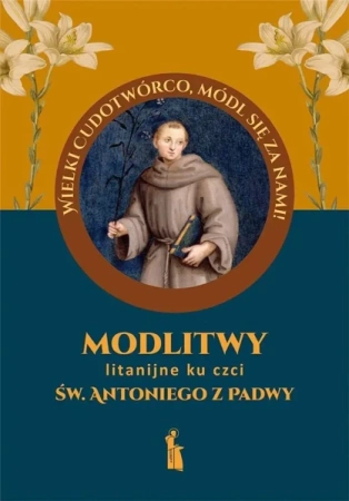 Modlitwy litanijne ku czci św. Antoniego z Padwy - praca zbiorowa