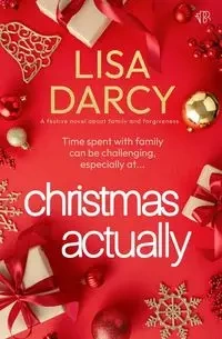 Christmas Actually - Darcy Lisa