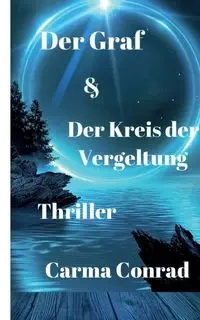 Der Graf & Der Kreis der Vergeltung - Conrad Carma