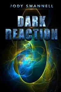 Dark Reaction - Jody Swannell