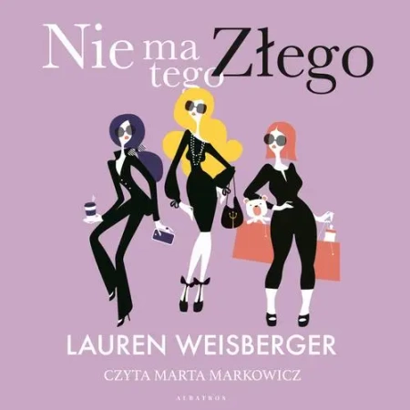audiobook NIE MA TEGO ZŁEGO - Lauren Weisberger