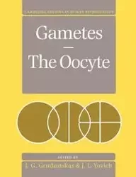 Gametes - The Oocyte - Grudzinskas