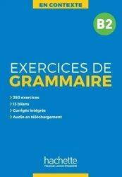En Contexte. Exercices de grammaire B2 + klucz - praca zbiorowa