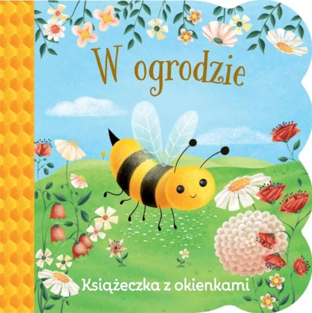 Książeczka z okienkami. W ogrodzie - Ginger Swift