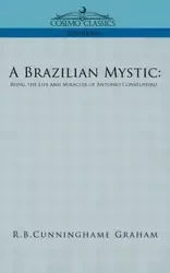 A Brazilian Mystic - Graham R. B. Cunningham