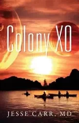 Colony XO - Jesse Carr M.D.