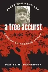 A Tree Accurst - Daniel W. Patterson