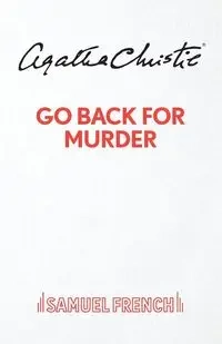 Go Back For Murder - Christie Agatha
